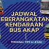 jadwal bus dari terminal mandala lebak